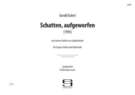 Schatten, aufgeworfen für Sopran, Violine und Violoncello (1995)