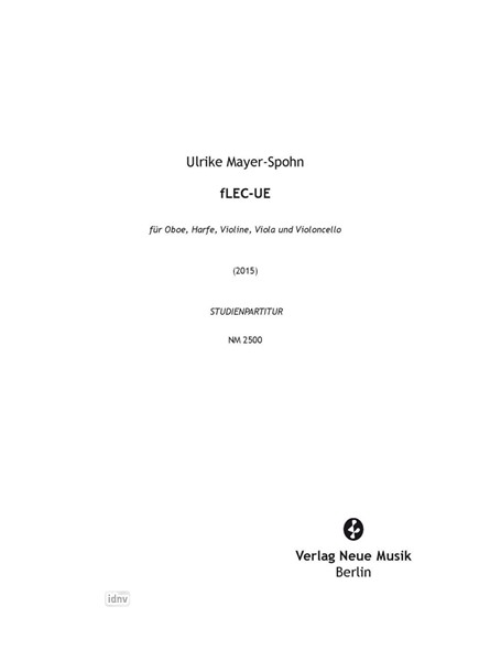 fLEC-UE für Oboe, Harfe, Violine, Viola und Violoncello (2015)