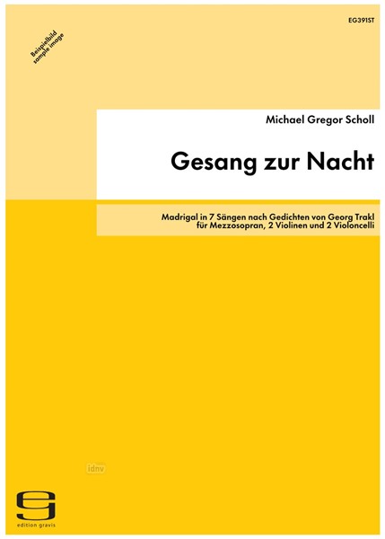 Gesang zur Nacht für Mezzosopran, 2 Violinen und 2 Violoncelli (1993) Gesang zur Nacht für Mezzosopran, 2 Violinen und 2 Violoncelli (1993)