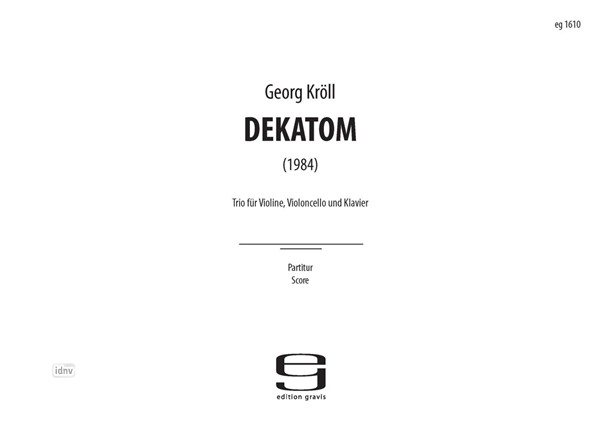 DEKATOM für Klaviertrio (1984) DEKATOM für Klaviertrio (1984)