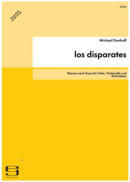 los disparates für Viola, Violoncello und Kontrabass op. 54 (1988)