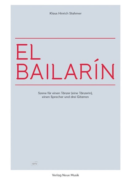 El Bailarín für Tänzer (eine Tänzerin), einen Sprecher und drei Gitarren