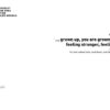 ...grow up, you are grown, and feeling stronger, feeling... für Tuba (4 Ventile), Herzschlag und Zuspielung (2020-22)