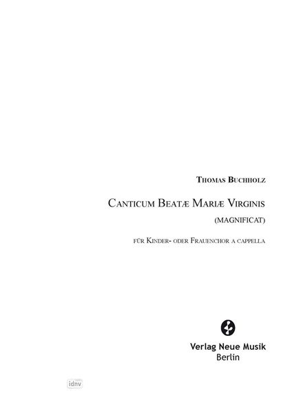 Canticum Beatae Mariae Virginis (Magnificat) Für Kinder- oder Frauenchor a cappella