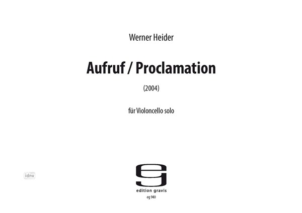 Aufruf/Proclamation für Violoncello solo (2004) Aufruf/Proclamation für Violoncello solo (2004)