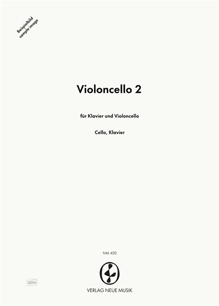 Violoncello 2 für Violoncello und Klavier Violoncello 2 für Violoncello und Klavier