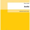 Arché für großes Orchester (2000/01)