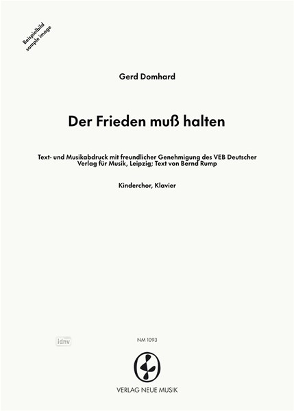 Der Frieden muß halten für Kinderchor und Klavier Der Frieden muß halten für Kinderchor und Klavier