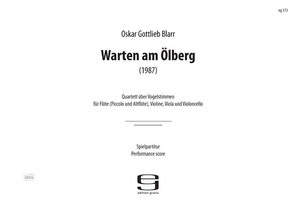 Warten am Ölberg für Flöte, Violine, Viola und Violoncello (1987) Warten am Ölberg für Flöte, Violine, Viola und Violoncello (1987)
