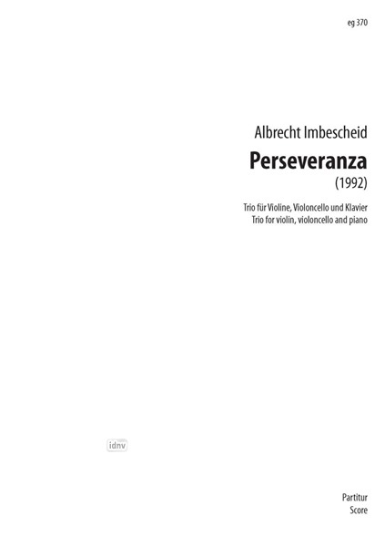 Perseveranza Trio für Violine, Violoncello und Klavier (1992)