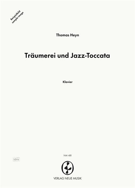 Träumerei und Jazz-Toccata für Klavier Träumerei und Jazz-Toccata für Klavier