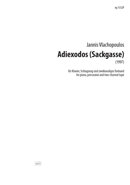 Adiexodos (Sackgasse) für Klavier, Schlagzeug und zweikanaliges Tonband (1977)