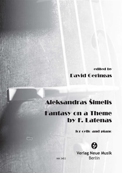 Fantasy on a Theme by F. Latènas für Violoncello und Klavier Fantasy on a Theme by F. Latènas für Violoncello und Klavier