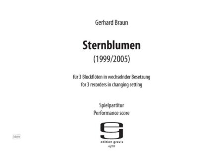 Sternblumen für drei Blockflöten in wechselnder Besetzung (1999/2005)