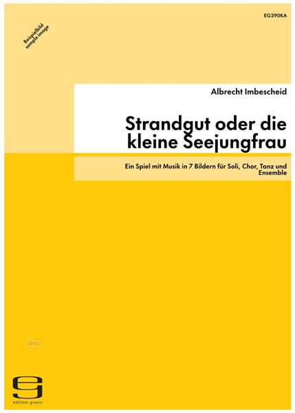 Strandgut oder die kleine Seejungfrau für Soli, Chor, Tanz und Ensemble (1993)