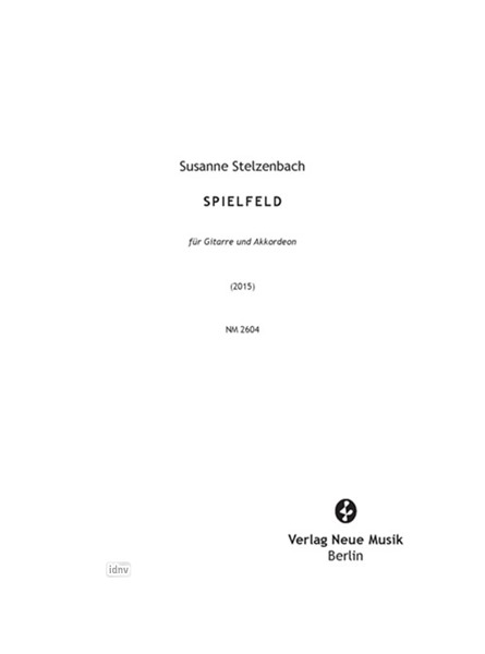 Spielfeld für Gitarre und Akkordeon (2015) Spielfeld für Gitarre und Akkordeon (2015)
