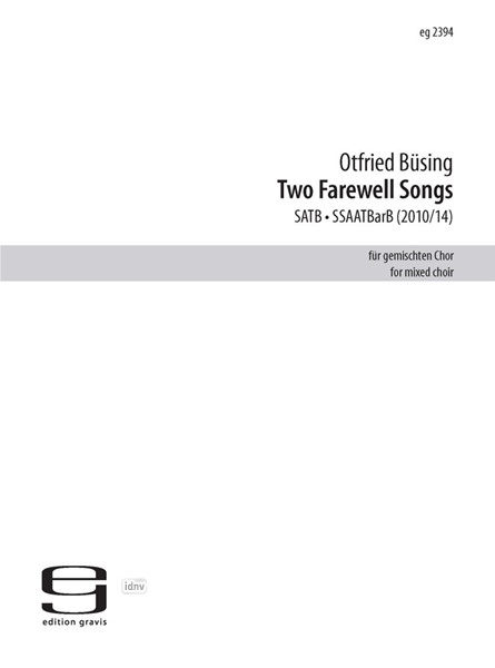 Two Farewell Songs für gemischten Chor (2010/14)