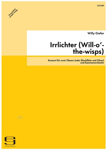 Irrlichter (Will-o‘-the-wisps) für zwei Oboen (oder Blockflöte und Oboe) und Kammerorchester (1989/90)