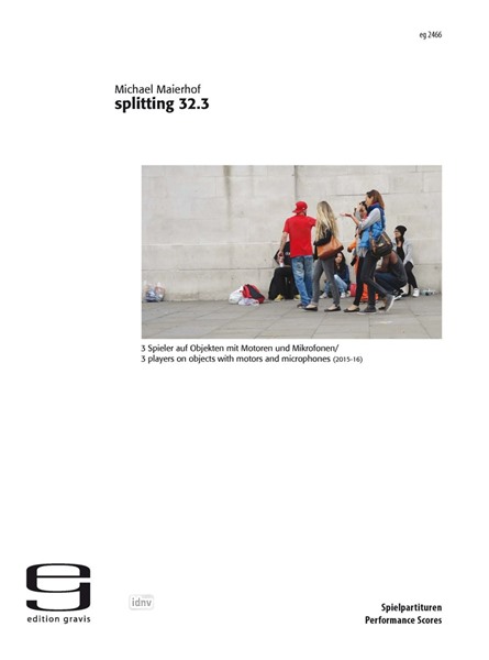 splitting 32.3 für drei Spieler auf Objekten mit Motoren, Mikrofonen (2015/16) splitting 32.3 für drei Spieler auf Objekten mit Motoren, Mikrofonen (2015/16)
