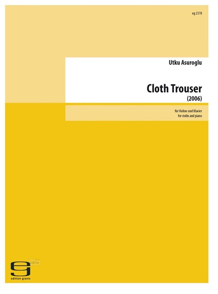 Cloth Trouser für Violine und Klavier (2007)
