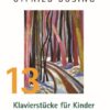 Dreizehn Klavierstücke für Kinder für Klavier (1998)