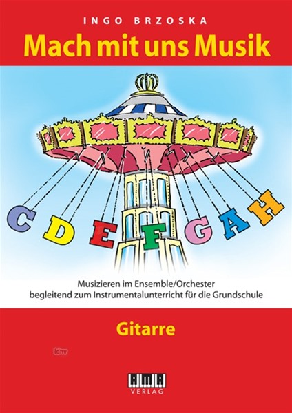 Mach mit uns Musik. 3 für Gitarre Mach mit uns Musik. 3 für Gitarre