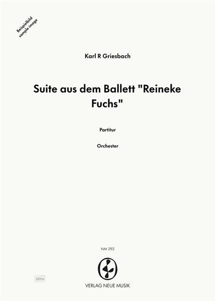 Suite aus dem Ballett "Reineke Fuchs" für Orchester Suite aus dem Ballett "Reineke Fuchs" für Orchester