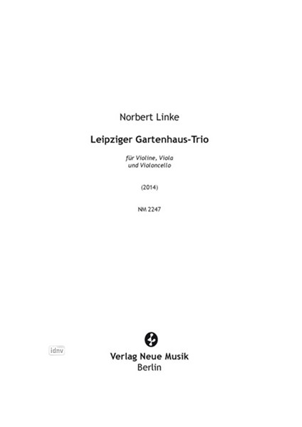 Leipziger Gartenhaus-Trio für Violine, Viola und Violoncello (2014)
