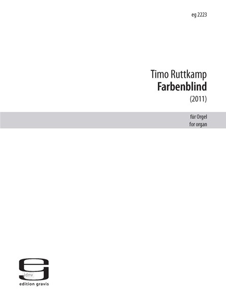 Farbenblind für Orgel (2011)