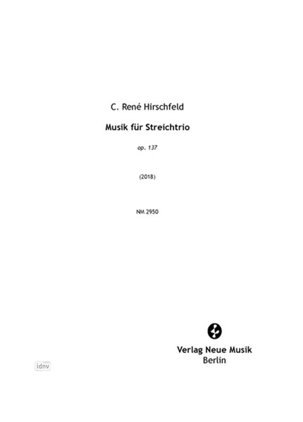 Musik für Streichtrio op. 137 (2018)