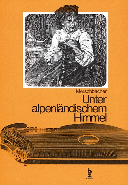 Unter alpenländischen Himmel für Zither Unter alpenländischen Himmel für Zither