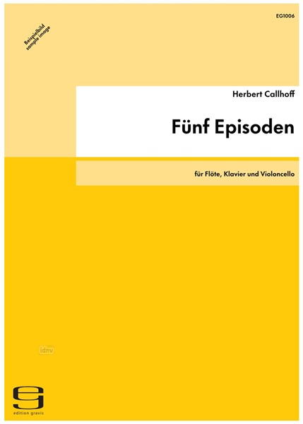 Fünf Episoden für Flöte, Klavier und Violoncello (1970/71)