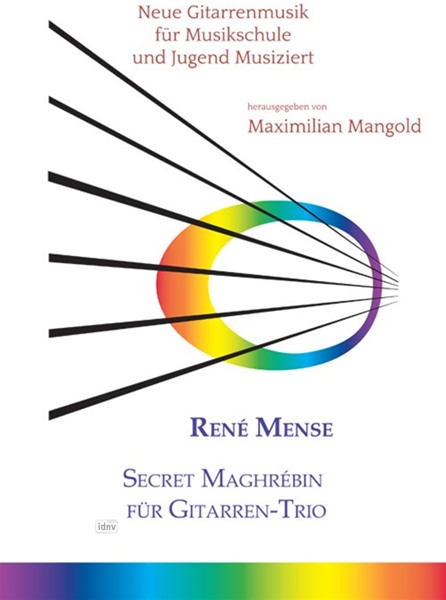 Secret Maghrébin für Gitarren-Trio (2013) Secret Maghrébin für Gitarren-Trio (2013)