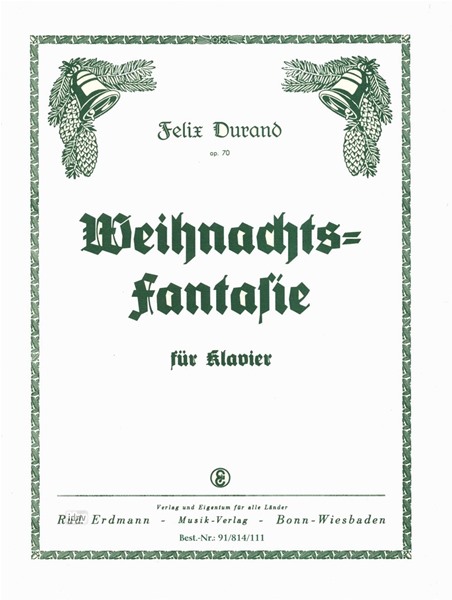 Weihnachtsfantasie op. 70 für Klavier Weihnachtsfantasie op. 70 für Klavier