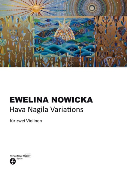 Hava Nagila Variations für zwei Violinen (2019) Hava Nagila Variations für zwei Violinen (2019)