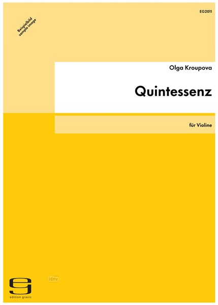 Quintessenz für Violine (2008) Quintessenz für Violine (2008)