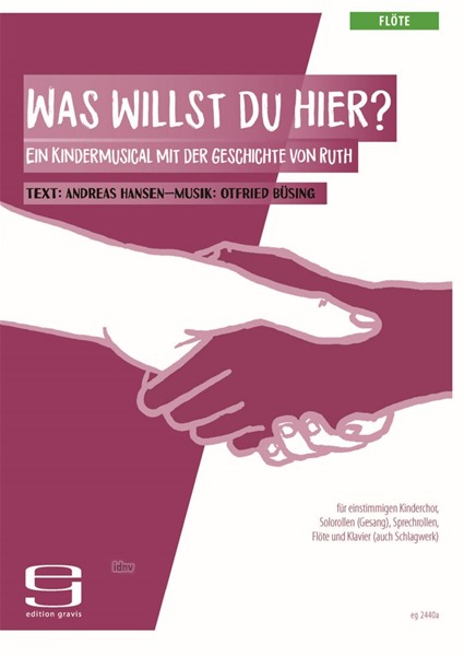 Was willst du hier? für einstimmigen Kinderchor, Solorollen (Gesang), Sprechrollen, Flöte und Klavier (auch Schlagwerk) (2016) Was willst du hier? für einstimmigen Kinderchor, Solorollen (Gesang), Sprechrollen, Flöte und Klavier (auch Schlagwerk) (2016)