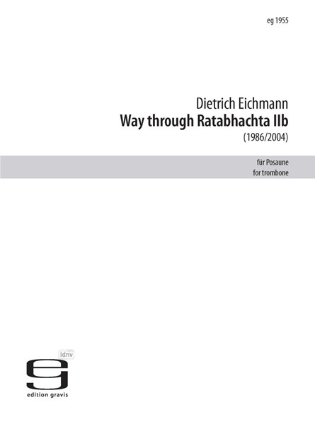 Way Through Ratabhachta Iib für Posaune (1986/2004) Way Through Ratabhachta Iib für Posaune (1986/2004)