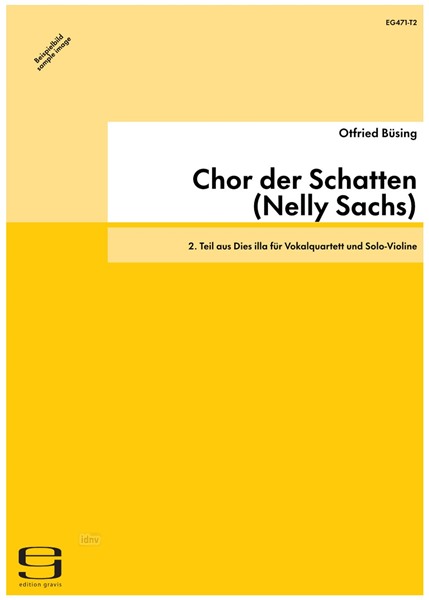 Chor der Schatten (Nelly Sachs) für Vokalquartett und Solo-Violine