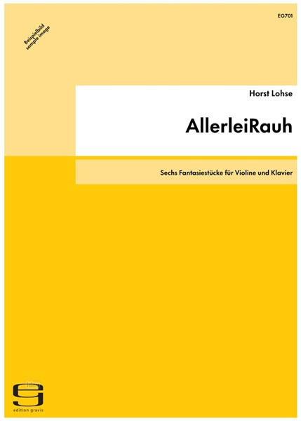 AllerleiRauh für Violine und Klavier (2000) AllerleiRauh für Violine und Klavier (2000)