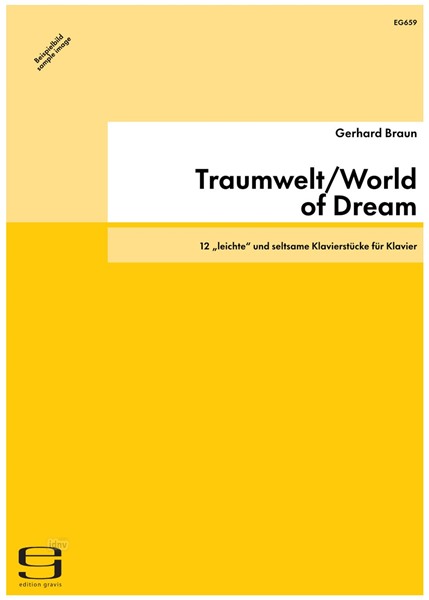 Traumwelt/World of Dream für Klavier (1996/98) Traumwelt/World of Dream für Klavier (1996/98)