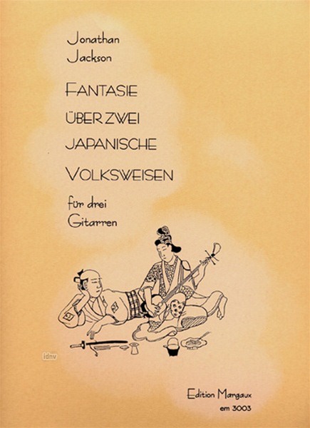 Fantasie über zwei japanische Volksweisen für drei Gitarren Fantasie über zwei japanische Volksweisen für drei Gitarren