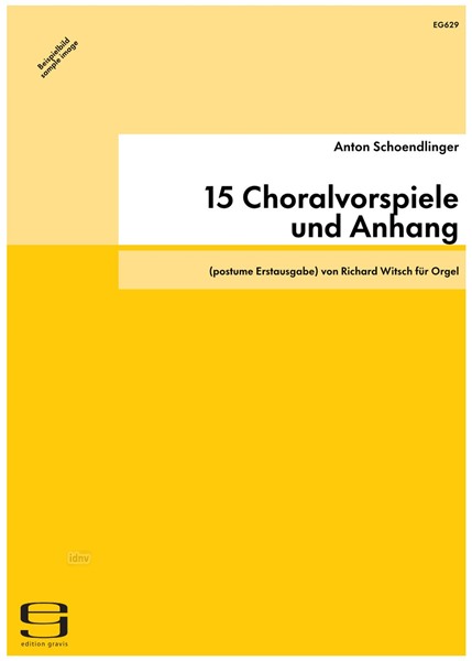 15 Choralvorspiele und Anhang für Orgel (1971/72)