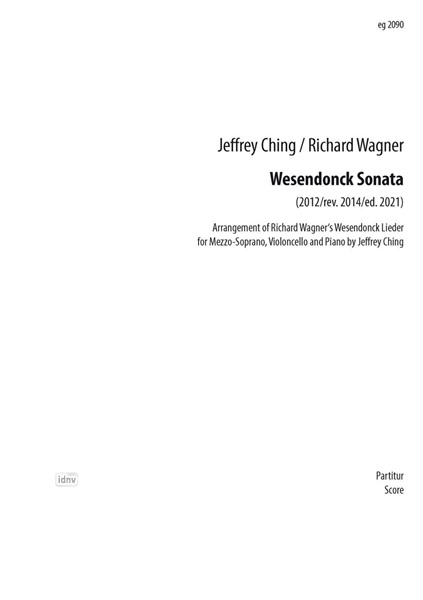 Wesendonck Sonata bearbeitet für Sopran, Violoncello und Klavier (2012)