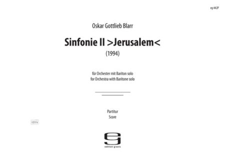 Sinfonie II >Jerusalem< für Orchester und Bariton solo (1994)