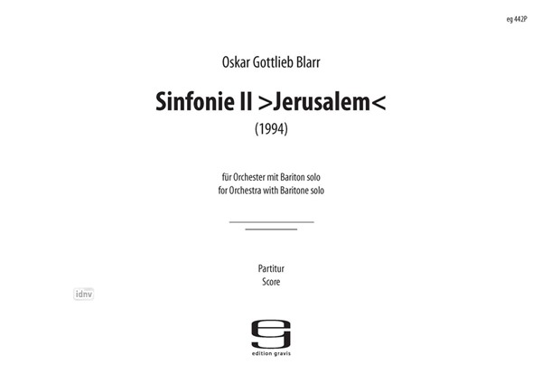 Sinfonie II >Jerusalem< für Orchester und Bariton solo (1994) Sinfonie II >Jerusalem< für Orchester und Bariton solo (1994)
