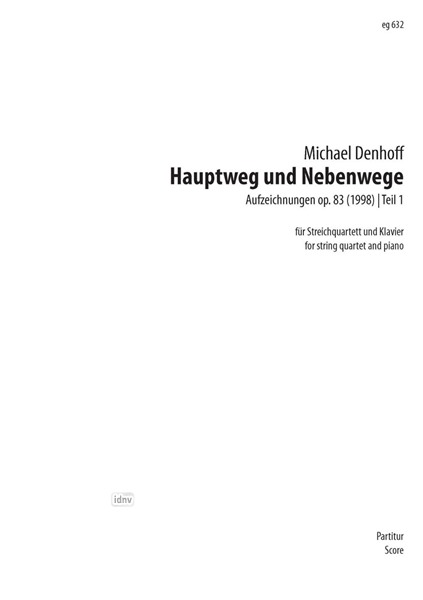 Hauptweg und Nebenwege für Streichquartett und Klavier op. 83 (1998)