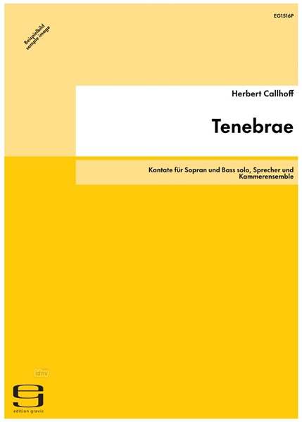 Tenebrae für Sopran und Bass solo, Sprecher und Kammerensemble (1983)