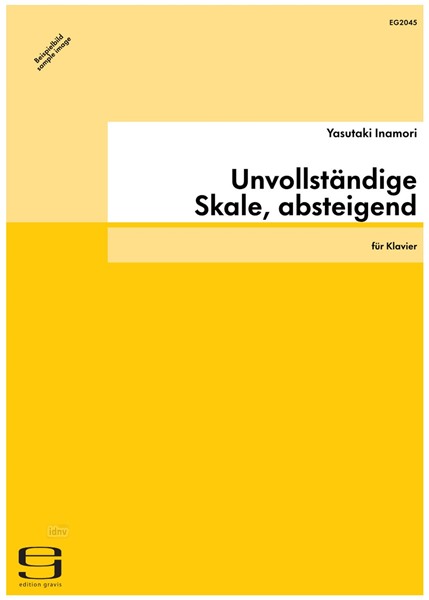 Unvollständige Skale, absteigend für Klavier (2013) Unvollständige Skale, absteigend für Klavier (2013)