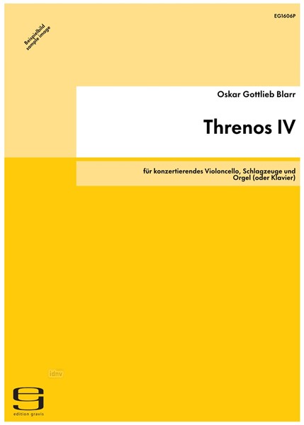 Threnos IV für konzertierendes Violoncello, Schlagzeuge und Orgel (oder Klavier) (1981) Threnos IV für konzertierendes Violoncello, Schlagzeuge und Orgel (oder Klavier) (1981)